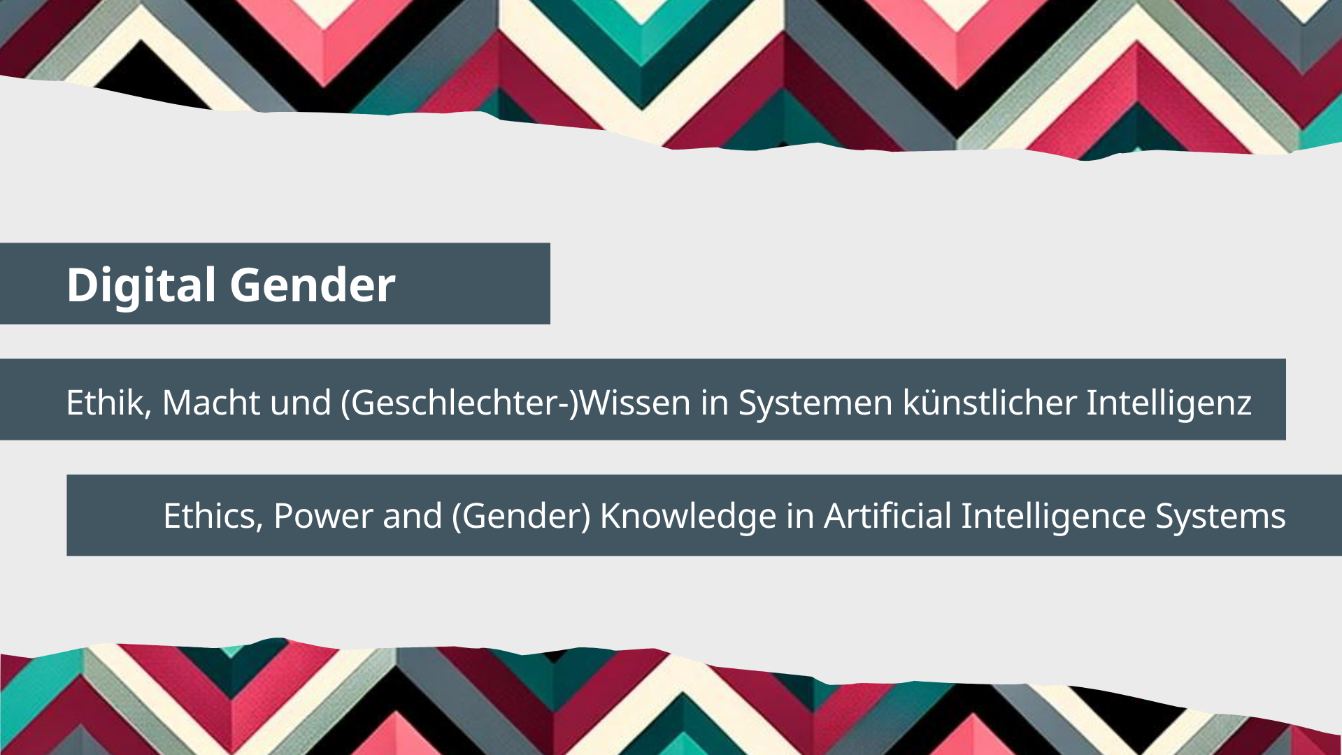 Rubrik: Digital Gender - Ethik, Macht und (Geschlechter-)Wissen in Systemen künstlicher Intelligenz
