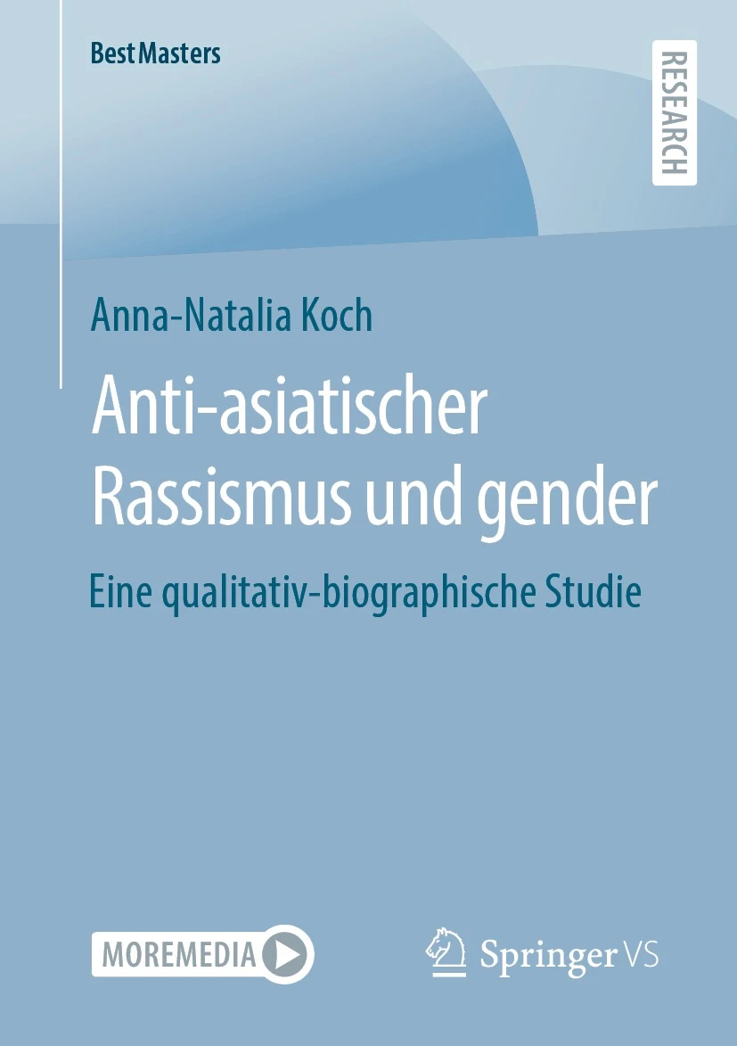 Cover: Anna-Natalia Koch. Anti-asiatischer Rassismus und gender. Eine qualitativ-biographische Studie